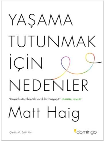 Yaşama Tutunmak İçin Nedenler %17 indirimli Matt Haig