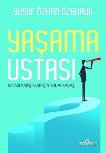 Yaşama Ustası - Kafası Karışıklar İçin Yol Arkadaşı %20 indirimli Yusu