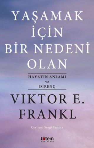 Yaşamak İçin Bir Nedeni Olan - Hayatın Anlamı ve Direnç %20 indirimli 