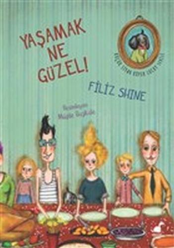 Yaşamak Ne Güzel! %14 indirimli Filiz Shine Edizer