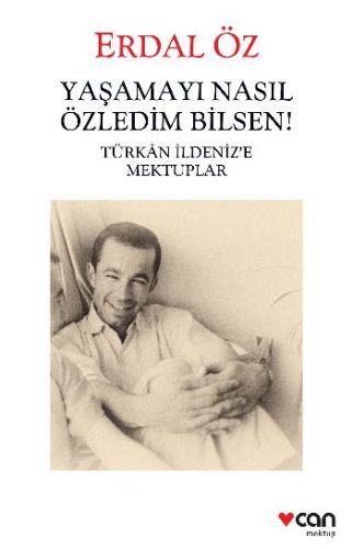 Yaşamayı Nasıl Özledim Bilsen! %15 indirimli Erdal Öz