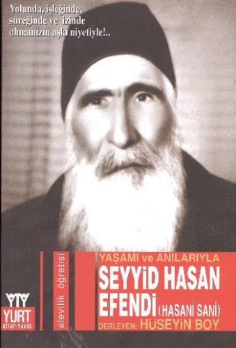 Yaşamı ve Anılarıyla Seyyid Hasan Efendi (Hasani Sani) Hüseyin Boy