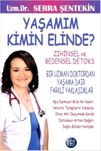 Yaşamım Kimin Elinde? Serra Şentekin