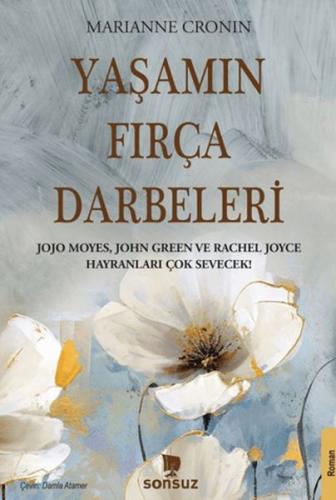 Yaşamın Fırça Darbeleri Marianne Cronin