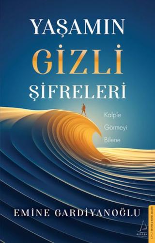 Yaşamın Gizli Şifreleri %14 indirimli Emine Gardiyanoğlu