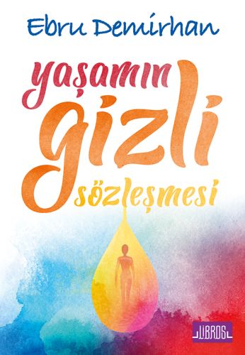 Yaşamın Gizli Sözleşmesi %18 indirimli Ebru Demirhan