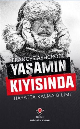 Yaşamın Kıyısında - Hayatta Kalma Bilimi Frances Ashcroft