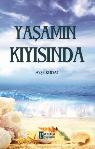 Yaşamın Kıyısında %23 indirimli Ayşe Kudat