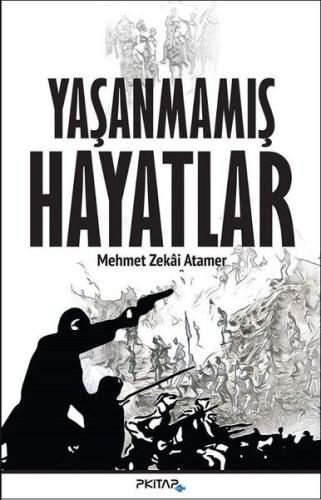 Yaşanmamış Hayatlar Mehmet Zekai Atamer