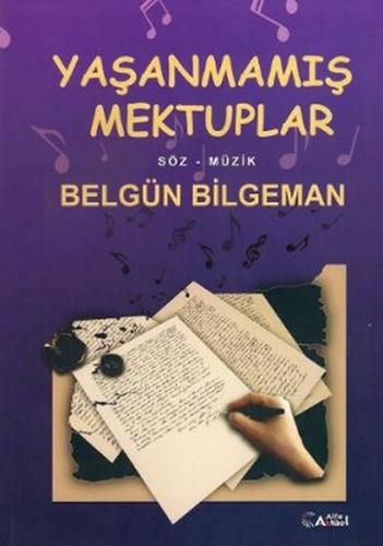 Yaşanmamış Mektuplar Belgün Bilgeman