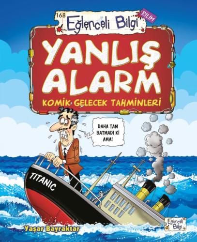 Yanlış Alarm - Komik Gelecek Tahminleri %20 indirimli Yaşar Bayraktar