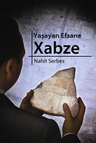 Yaşayan Efsane Xabze Nahit Serbes