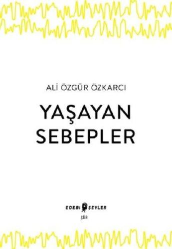 Yaşayan Sebepler %10 indirimli Ali Özgür Özkarcı