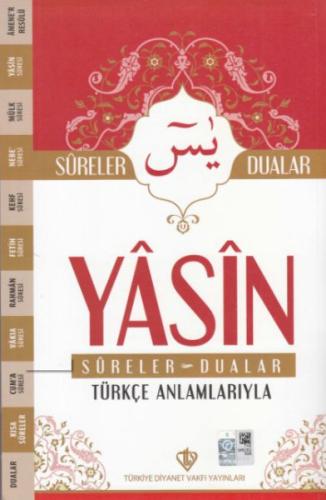 Yasin Sureler ve Dualar Türkçe Anlamlarıyla %13 indirimli Kolektif