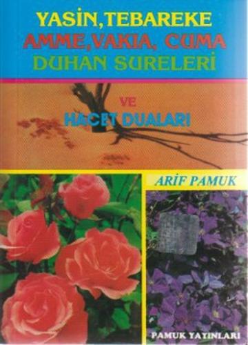 Yasin Tebareke Amme Vakıa Cuma Duhan Sureleri ve Hacet Duaları Arif Pa