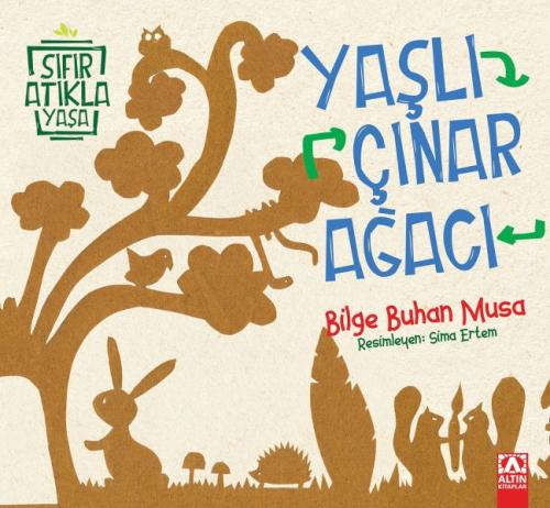 Yaşlı Çınar Ağacı - Sıfır Atıkla Yaşa %10 indirimli Bilge Buhan Musa