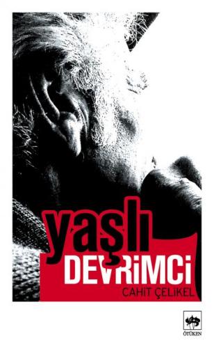 Yaşlı Devrimci %19 indirimli Cahit Çelikel