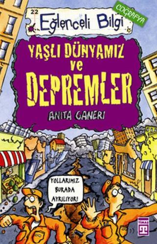 Yaşlı Dünyamız ve Depremler %20 indirimli Anita Ganeri