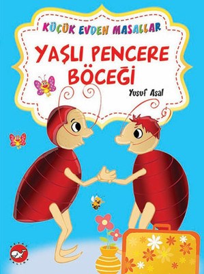 Yaşlı Pencere Böceği - Yılancı Cüce / Küçük Evden Masallar Yusuf Asal