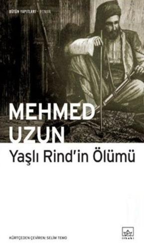 Yaşlı Rind'in Ölümü %12 indirimli Mehmed Uzun