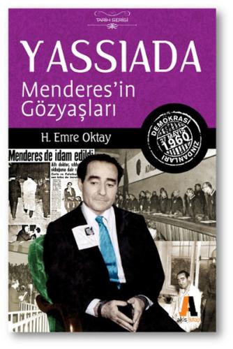 Yassıada - Menderesin Gözyaşları H. Emre Oktay