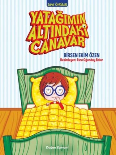 Yatağımın Altındaki Canavar Birsen Ekim Özen