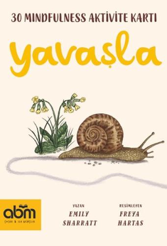 Yavaşla- Mindfulness Aktivite Kartları Emily Sharratt