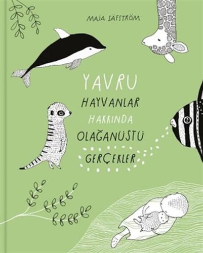 Yavru Hayvanlar Hakkında Olağanüstü Gerçekler %20 indirimli Maja Säfst