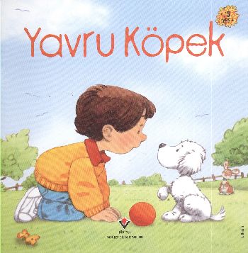 Yavru Köpek / Erken Çocukluk Kitaplığı Anne Civardi