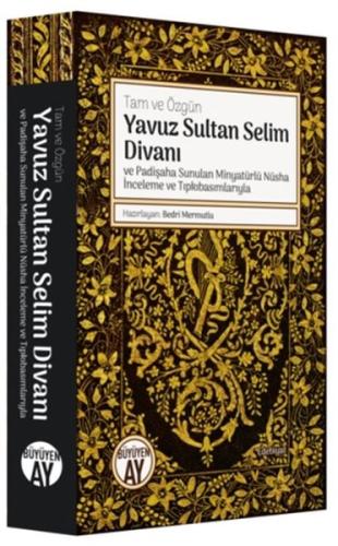 Yavuz Sultan Selim Divanı ve Padişaha Sunulan Minyatürlü Nüsha İncelem