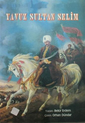 Yavuz Sultan Selim Bekir Erdem