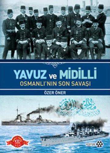 Yavuz ve Midilli Osmanlı'nın Son Savaşı %14 indirimli Özer Öner