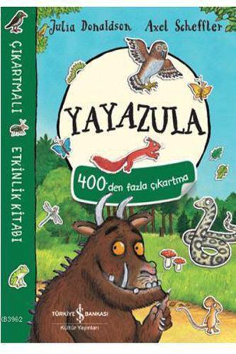 Yayazula Çıkartmalı Etkinlik Kitabı %31 indirimli Julia Donaldson