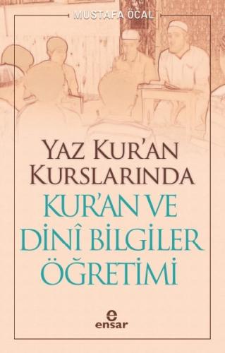 Yaz Kuran Kurslarında Kuran ve Dini Bilgiler Öğretimi %18 indirimli Mu