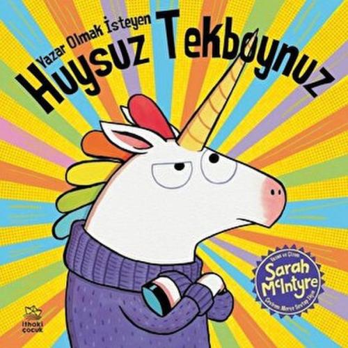 Yazar Olmak İsteyen Huysuz Tekboynuz %12 indirimli Sarah Mclntyre