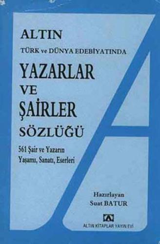 Yazarlar ve Şairler Sözlüğü %10 indirimli Suat Batur