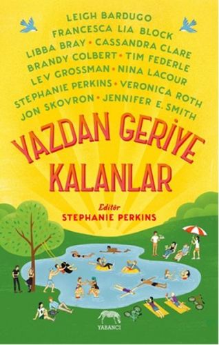 Yazdan Geriye Kalanlar %10 indirimli Leigh Bardugo - Francesca Lia Blo