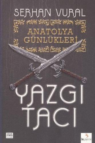 Yazgı Tacı / Anatolya Günlükleri -1 Serhan Vural