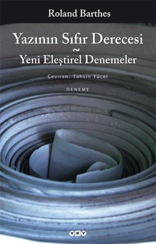 Yazının Sıfır Derecesi - Yeni Eleştirel Denemeler %18 indirimli Roland