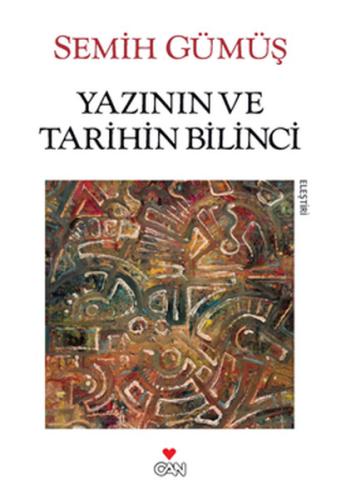 Yazının ve Tarihin Bilinci %15 indirimli Semih Gümüş