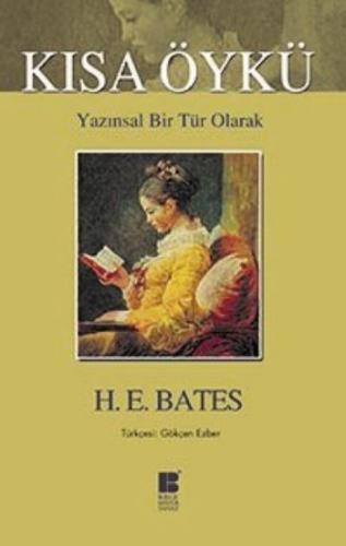 Yazınsal Bir Tür Olarak Kısa Öykü %14 indirimli H. E. Bates