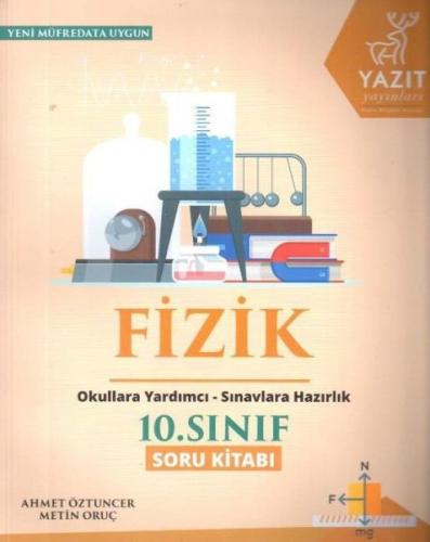 Yazıt 10. Sınıf Fizik Soru Kitabı %16 indirimli Ahmet Öztuncer