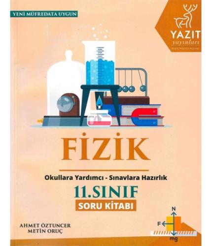 Yazıt 11. Sınıf Fizik Soru Kitabı (Yeni) %16 indirimli Metin Oruç