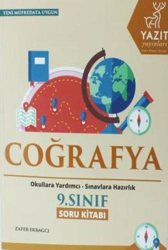 Yazıt 9.Sınıf Coğrafya Soru Kitabı (Yeni) %16 indirimli Zafer Erbağcı