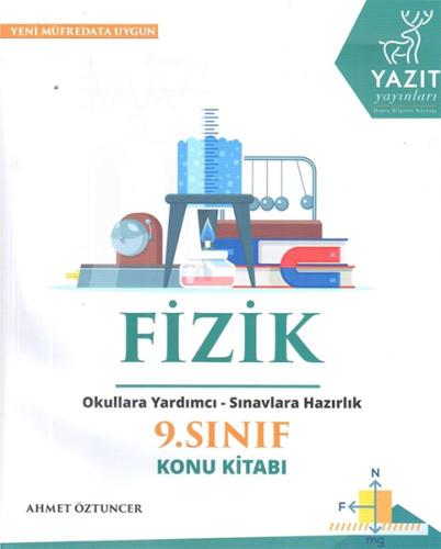 Yazıt 9.Sınıf Fizik Konu Kitabı %16 indirimli Ahmet Öztuncer