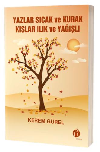 Yazlar Sıcak Ve Kurak Kışlar Ilık Ve Yağışlı %22 indirimli Kerem Gürel