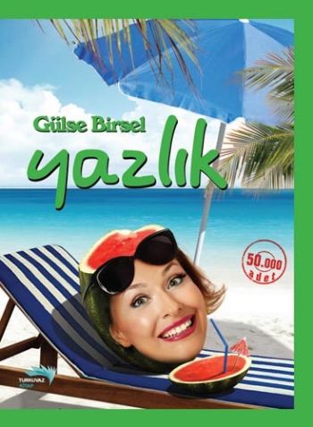 Yazlık Gülse Birsel