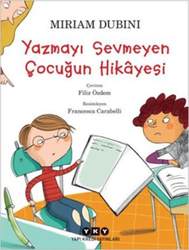 Yazmayı Sevmeyen Çocuğun Hikâyesi %18 indirimli Miriam Dubini