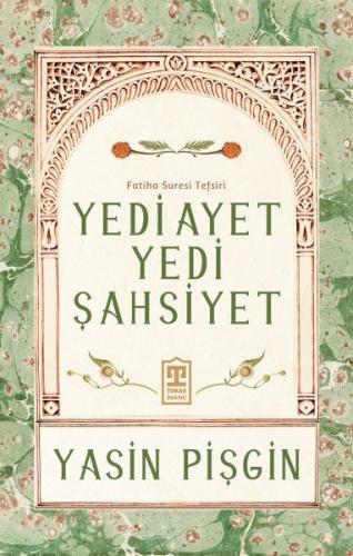 Yedi Ayet Yedi Şahsiyet & Fatiha Suresi Tefsiri Yasin Pişgin