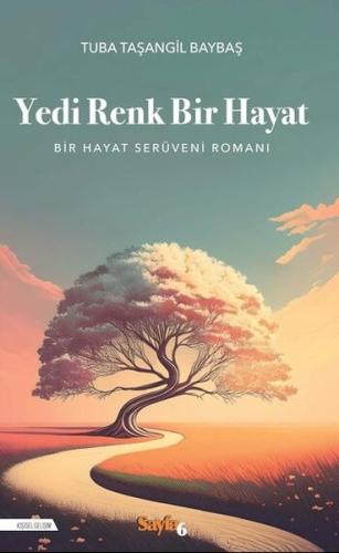 Yedi Renk Bir Hayat Tuba Taşangil Baybaş